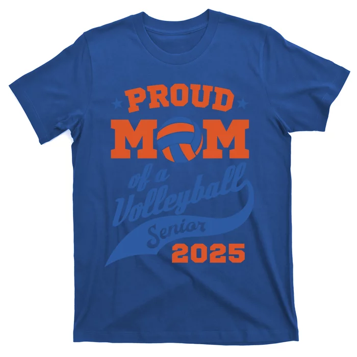 Proud Mom Of A Volleyball Senior 2025 Graduation Gift T-Shirt