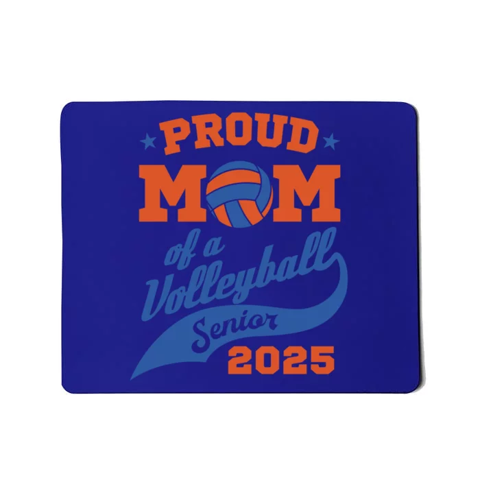 Proud Mom Of A Volleyball Senior 2025 Graduation Gift Mousepad