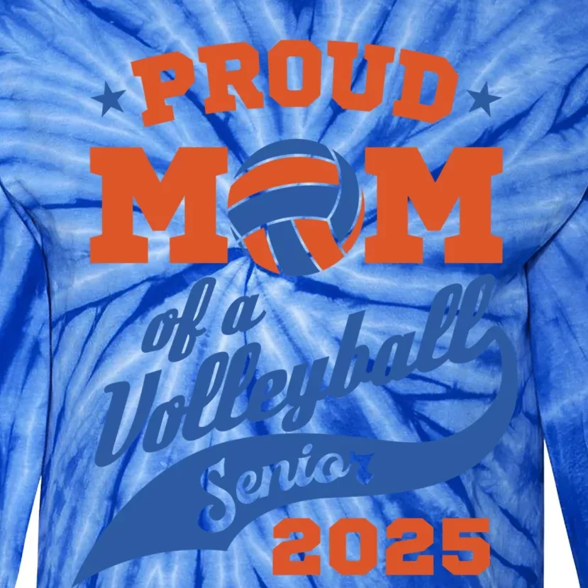 Proud Mom Of A Volleyball Senior 2025 Graduation Gift Tie-Dye Long Sleeve Shirt