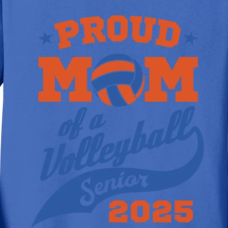 Proud Mom Of A Volleyball Senior 2025 Graduation Gift Kids Long Sleeve Shirt