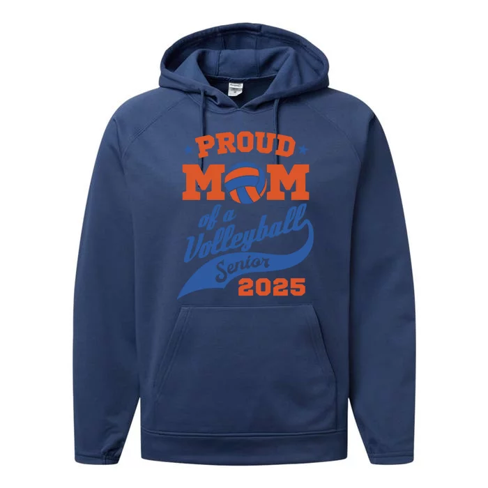 Proud Mom Of A Volleyball Senior 2025 Graduation Gift Performance Fleece Hoodie