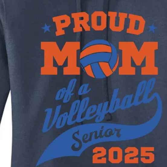 Proud Mom Of A Volleyball Senior 2025 Graduation Gift Women's Pullover Hoodie