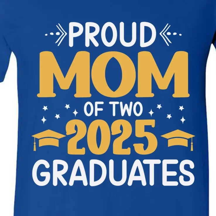 Proud Mom Of Two 2025 Graduates Senior Mom Class Of 2025 Great Gift V-Neck T-Shirt