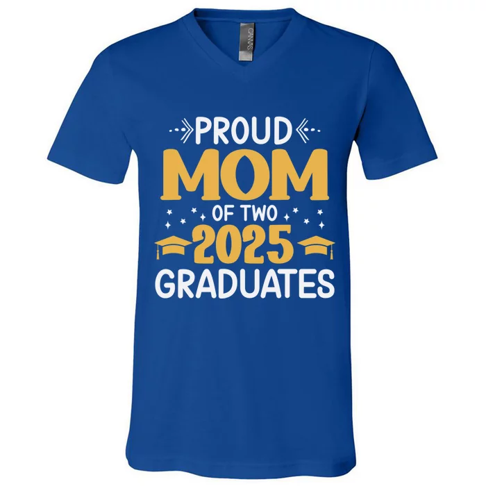 Proud Mom Of Two 2025 Graduates Senior Mom Class Of 2025 Great Gift V-Neck T-Shirt