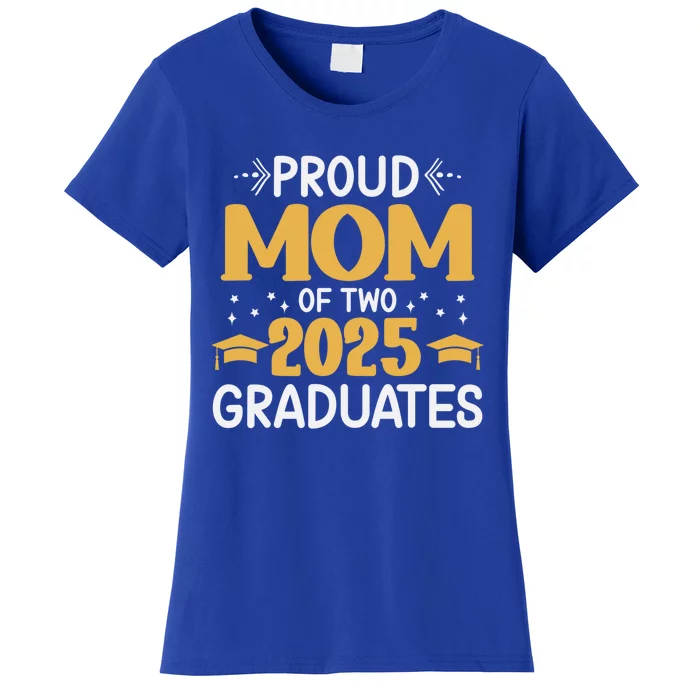 Proud Mom Of Two 2025 Graduates Senior Mom Class Of 2025 Great Gift Women's T-Shirt