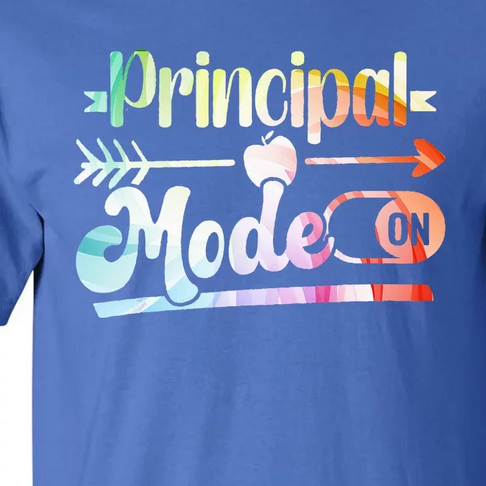 Principal Mode On School Principal Tall T-Shirt