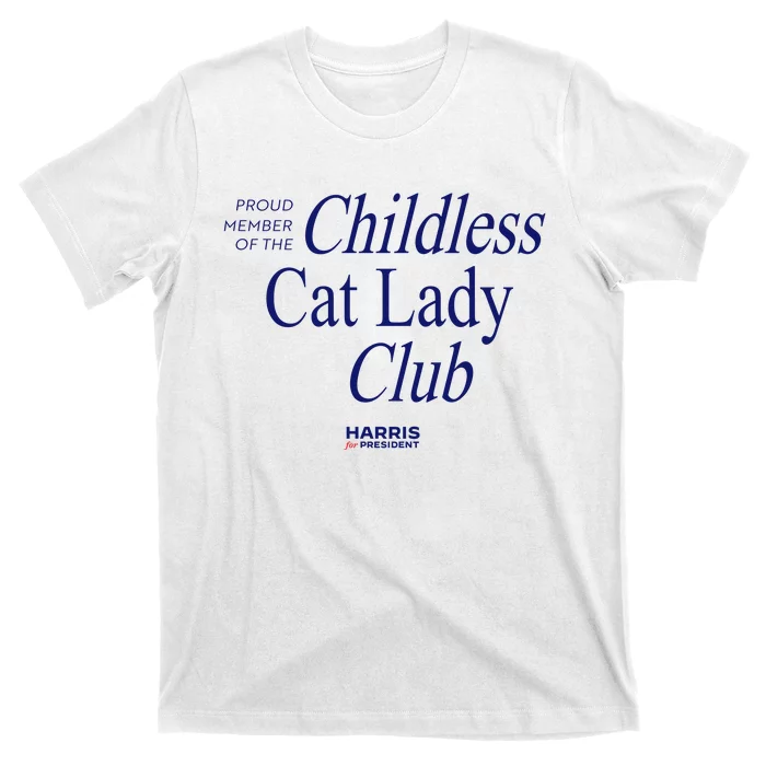 Proud Member Of The Childless Cat Lady Club T-Shirt