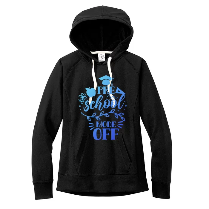 Preschool Mode Off Graduation Graduate Graduates Pre School Gift Women's Fleece Hoodie