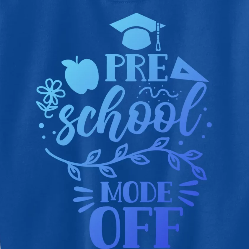 Preschool Mode Off Graduation Graduate Graduates Pre School Gift Kids Sweatshirt