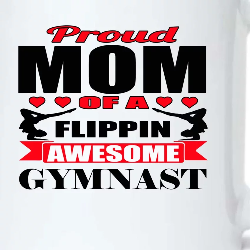 Proud Mom Of A Flippin Awesome Gymnast Gymnastics Mom Meaningful Gift Black Color Changing Mug