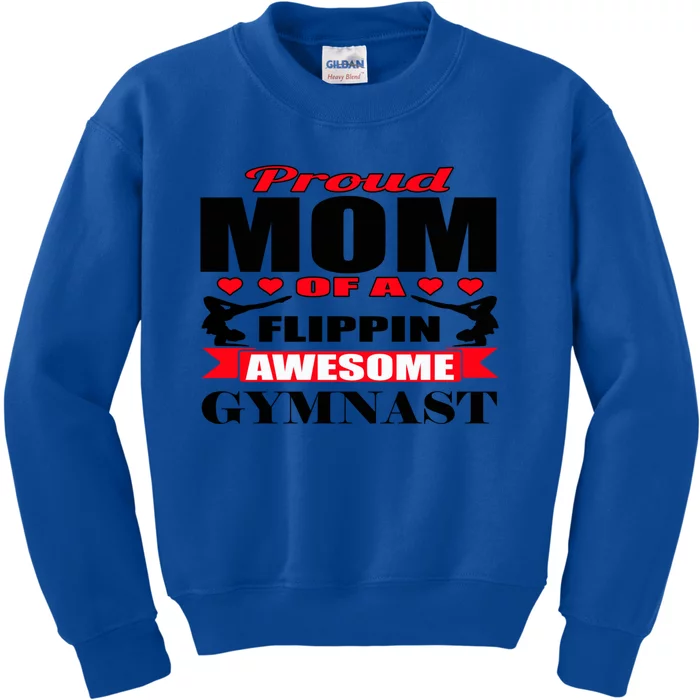 Proud Mom Of A Flippin Awesome Gymnast Gymnastics Mom Meaningful Gift Kids Sweatshirt