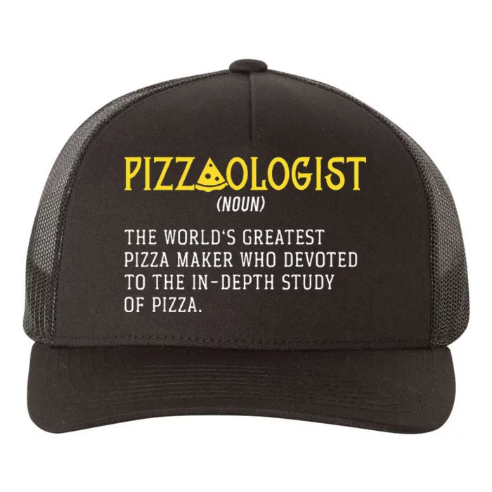 Pizza Maker Pizzaologist Pizza Baker Yupoong Adult 5-Panel Trucker Hat