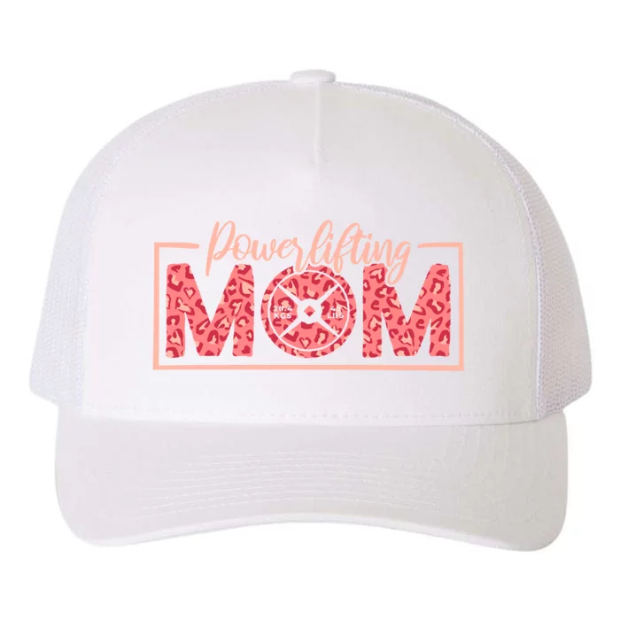 Powerlifting Mom Powerlifter Mommy And Powerlifting Mothers Gift Yupoong Adult 5-Panel Trucker Hat