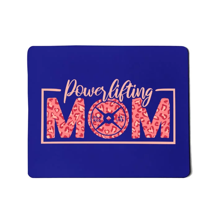 Powerlifting Mom Powerlifter Mommy And Powerlifting Mothers Gift Mousepad