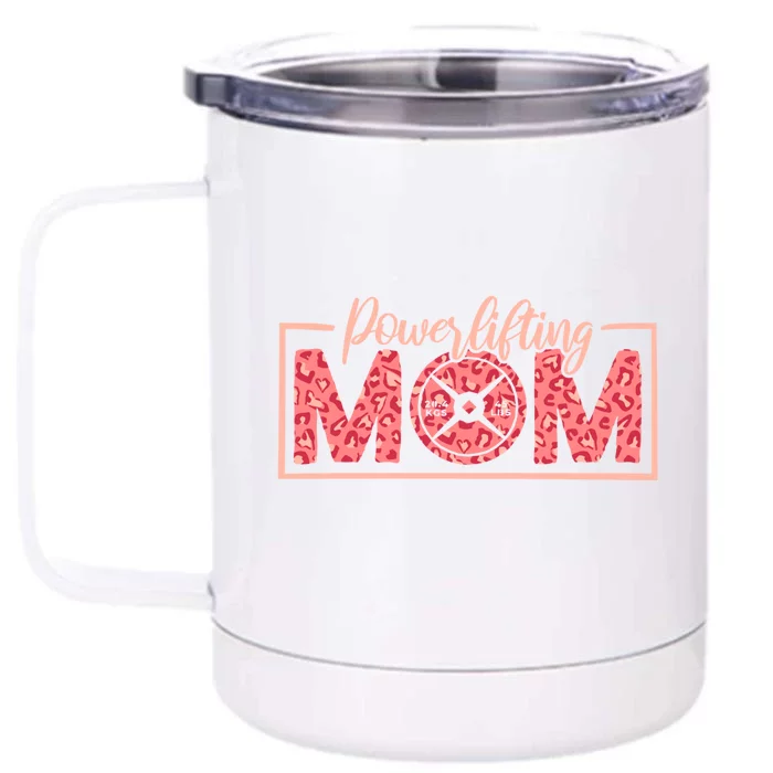 Powerlifting Mom Powerlifter Mommy And Powerlifting Mothers Gift Front & Back 12oz Stainless Steel Tumbler Cup