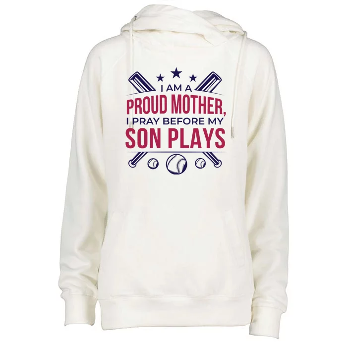 Proud Mother Pray Before Son Plays Baseball Womens Funnel Neck Pullover Hood