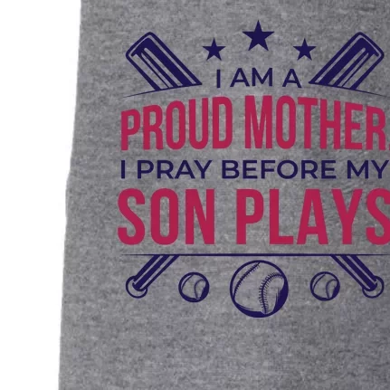 Proud Mother Pray Before Son Plays Baseball Doggie 3-End Fleece Hoodie