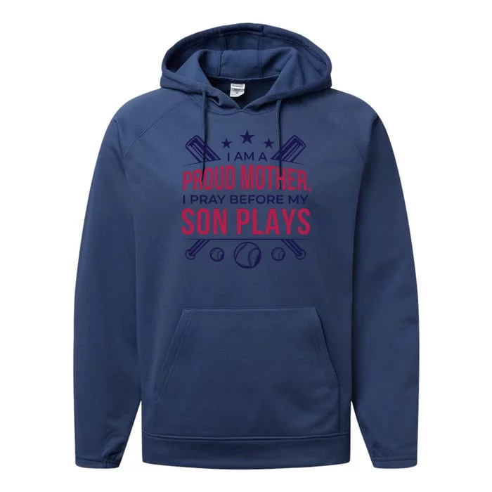 Proud Mother Pray Before Son Plays Baseball Performance Fleece Hoodie