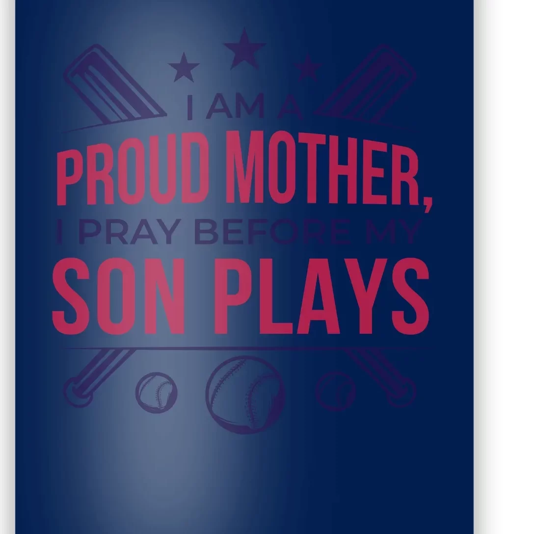 Proud Mother Pray Before Son Plays Baseball Poster