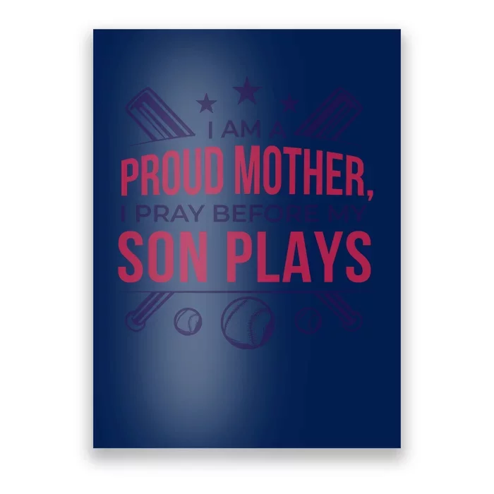 Proud Mother Pray Before Son Plays Baseball Poster