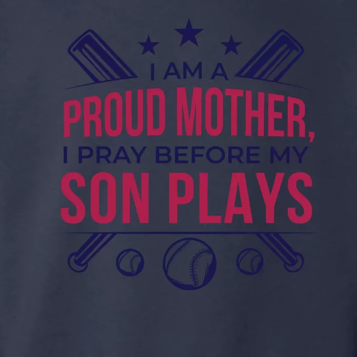 Proud Mother Pray Before Son Plays Baseball Toddler Hoodie