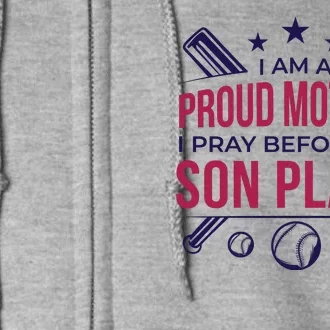 Proud Mother Pray Before Son Plays Baseball Full Zip Hoodie