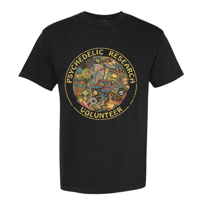 Psychedelic Mushroom Psychedelic Research Volunteer Garment-Dyed Heavyweight T-Shirt