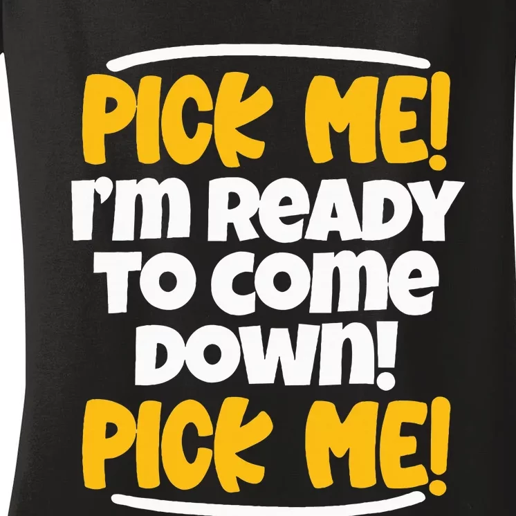 Pick Me Pick Me Pick Me Television Come On Matching Family Women's V-Neck T-Shirt