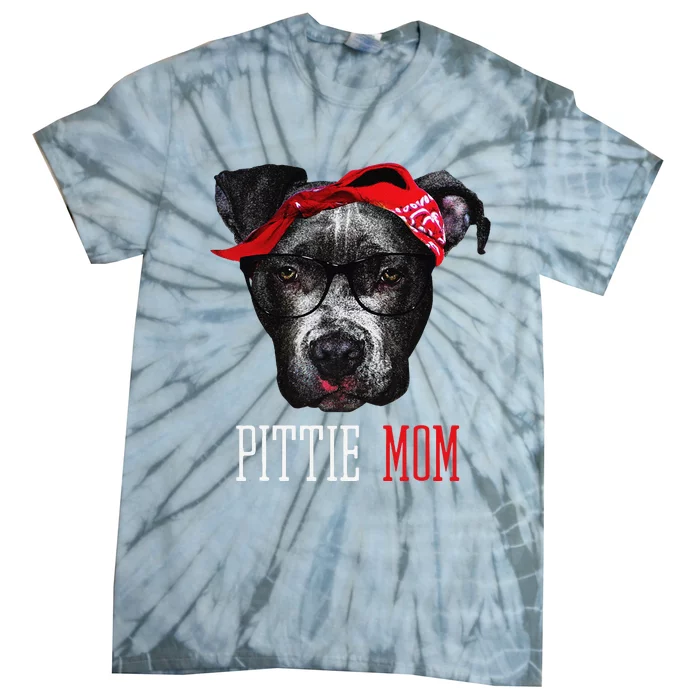 Pittie Mom Pitbull Dog Lovers Mothers Day Gift Tie-Dye T-Shirt