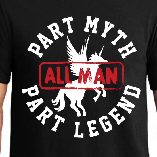 Part Myth Part Legend All Man Funny Pajama Set