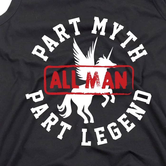 Part Myth Part Legend All Man Funny Tank Top