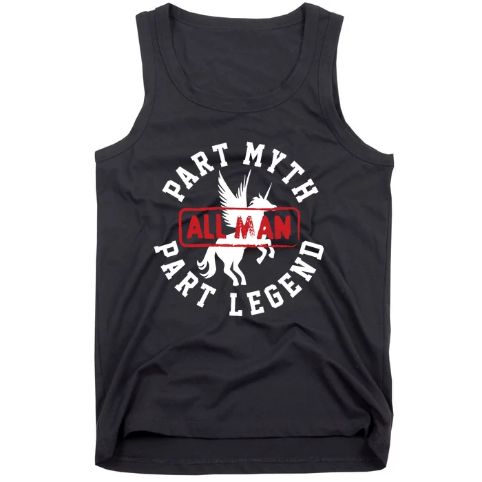 Part Myth Part Legend All Man Funny Tank Top