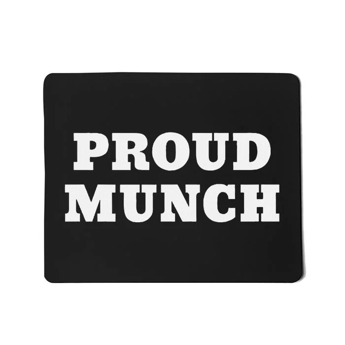 Proud Munch Mousepad