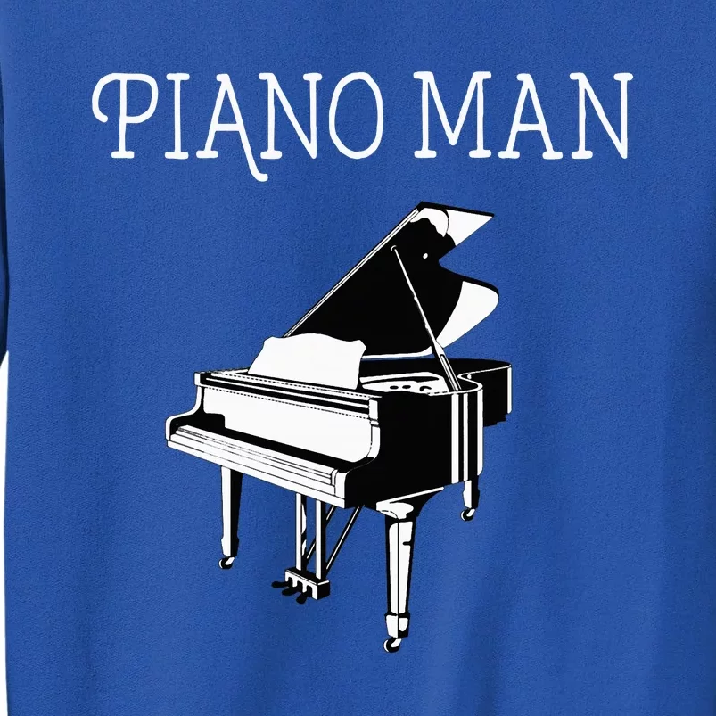 Piano Man Piano Player Pianist Classical Music Lover Sweatshirt