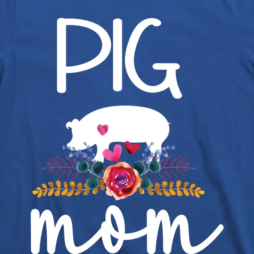 Pig Mom Proud Pig Farmer Pig Owner Pig Mother Gift T-Shirt