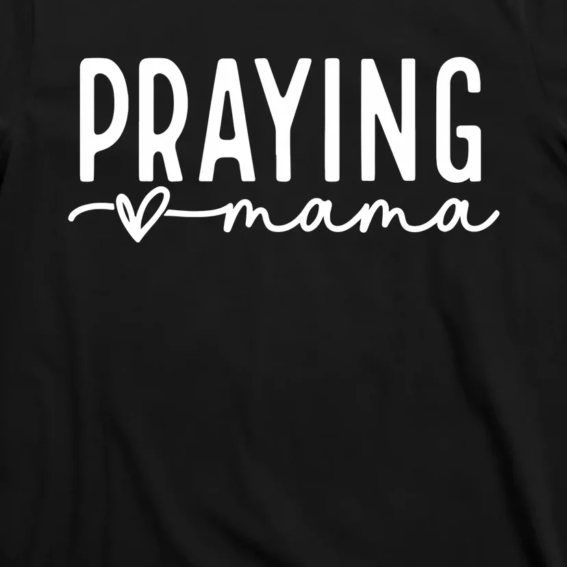 Praying Mama Png Mom Love Like Jesus T-Shirt