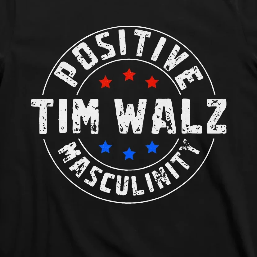 Positive Masculinity Pro Kamala Tim Walz 2024 T-Shirt