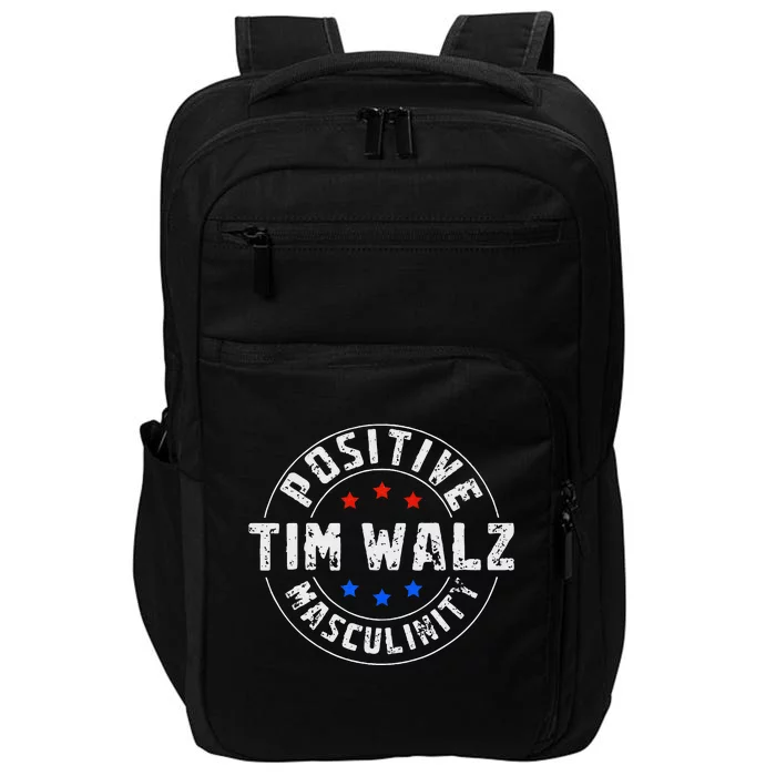 Positive Masculinity Pro Kamala Tim Walz 2024 Impact Tech Backpack