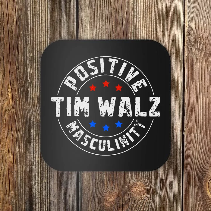 Positive Masculinity Pro Kamala Tim Walz 2024 Coaster