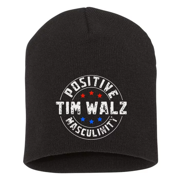 Positive Masculinity Pro Kamala Tim Walz 2024 Short Acrylic Beanie