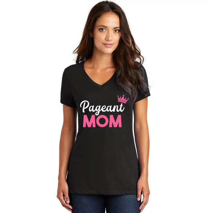 Pageant Mom Pageant Women's V-Neck T-Shirt