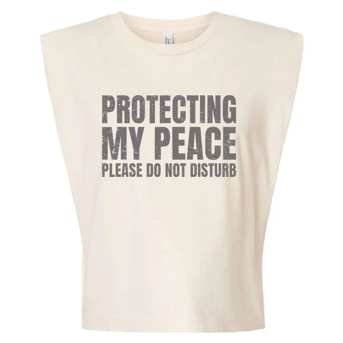 Protecting My Peace Please Do Not Disturb Garment-Dyed Women's Muscle Tee