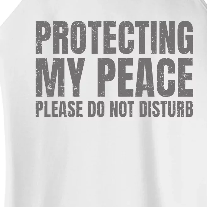 Protecting My Peace Please Do Not Disturb Women’s Perfect Tri Rocker Tank