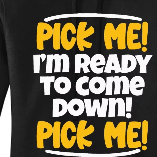 Pick Me Pick Me Funny Family Matching Gifts For Tv Lovers Women's Pullover Hoodie