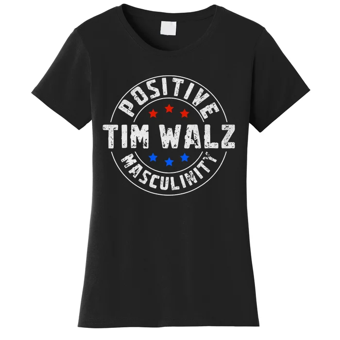 Positive Masculinity Pro Kamala Tim Walz 2024 Political Women's T-Shirt