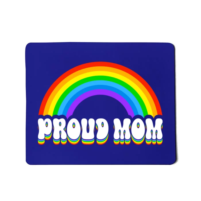 Proud Mom Pride Lgbt Ally Retro Rainbow MotherS Day Gift Mousepad