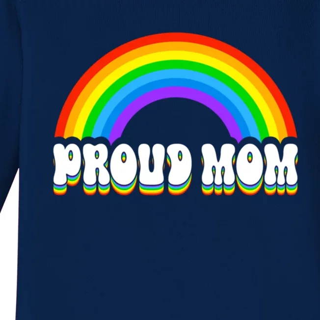 Proud Mom Pride Lgbt Ally Retro Rainbow MotherS Day Gift Baby Long Sleeve Bodysuit