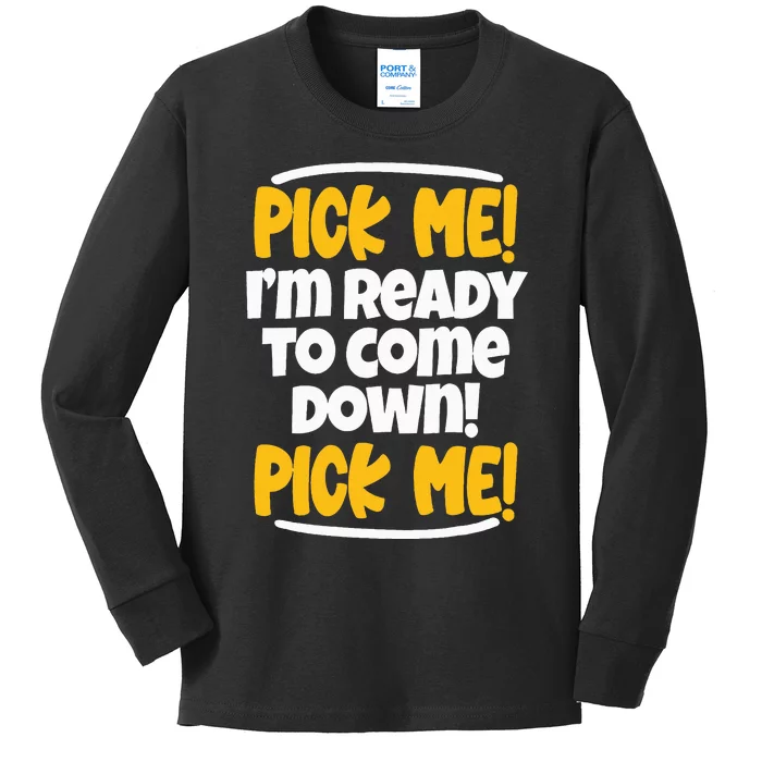 Pick Me Pick Me Funny Family Matching Gifts for TV Lovers Kids Long Sleeve Shirt