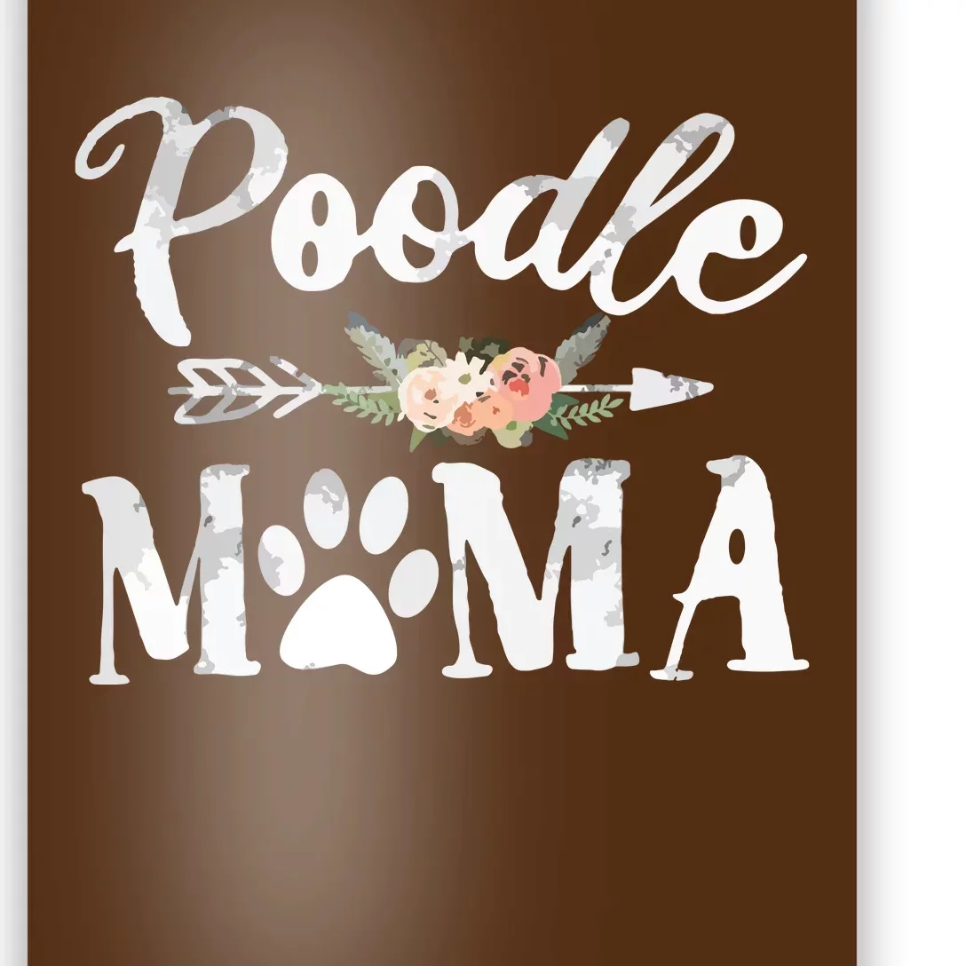 Poodle Mama Poodle Lover Owner Dog Mom Poster