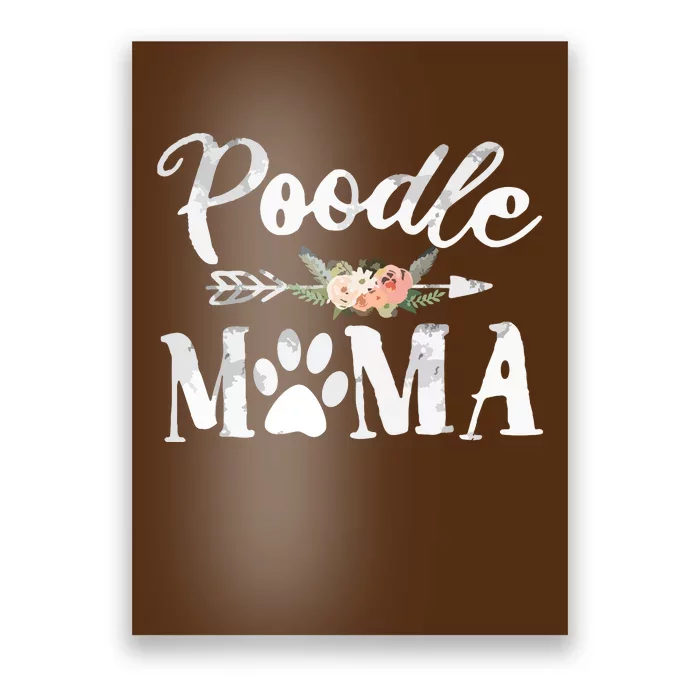 Poodle Mama Poodle Lover Owner Dog Mom Poster